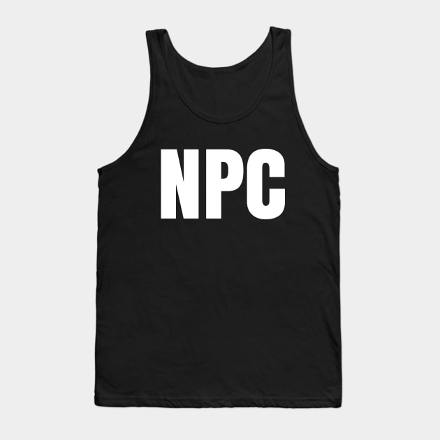 NPC - Non Playable Character Tank Top by UniFox